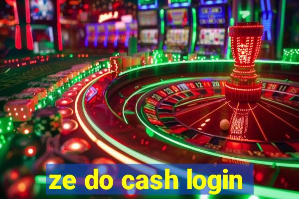 ze do cash login